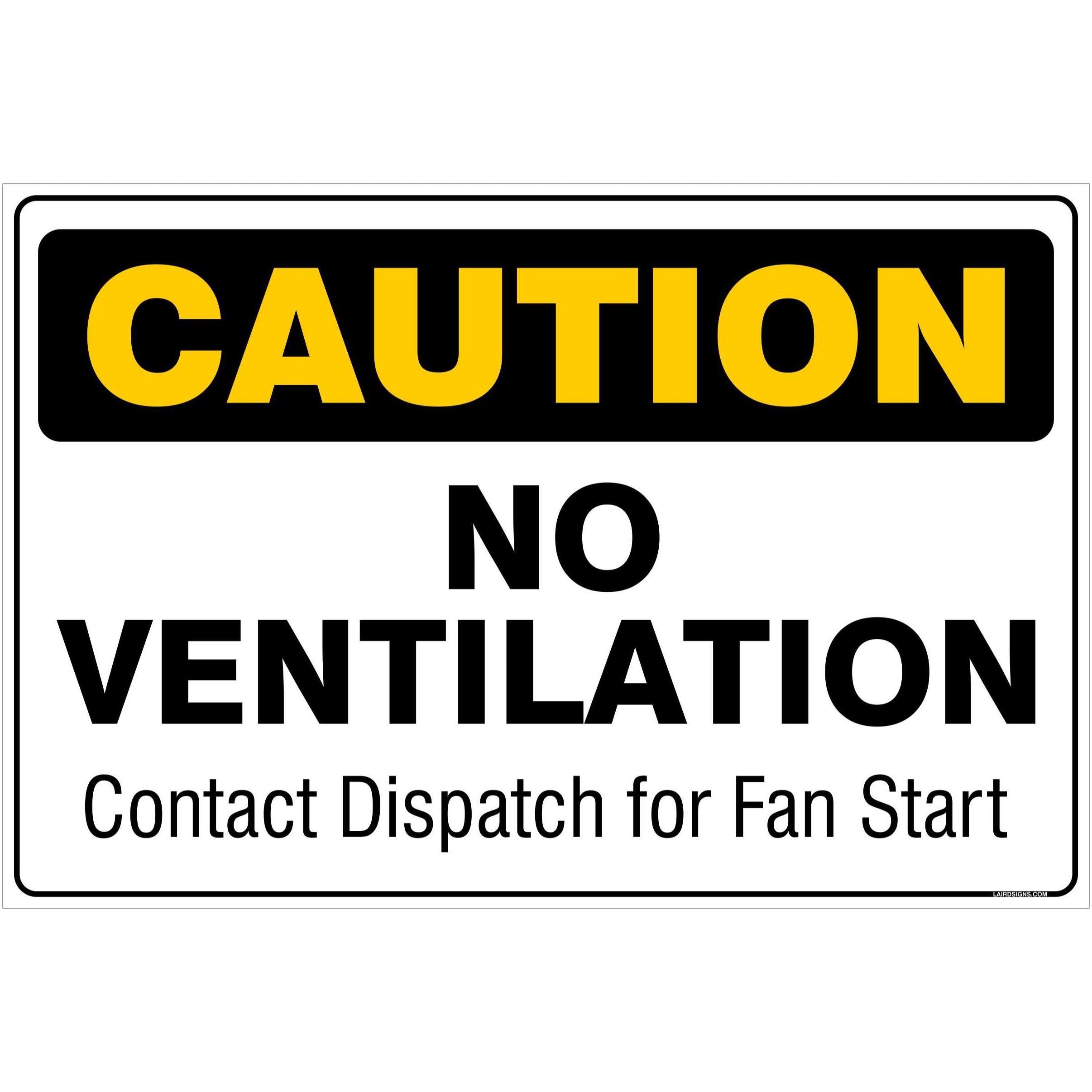 Caution No Ventilation – Mine Safety Signs