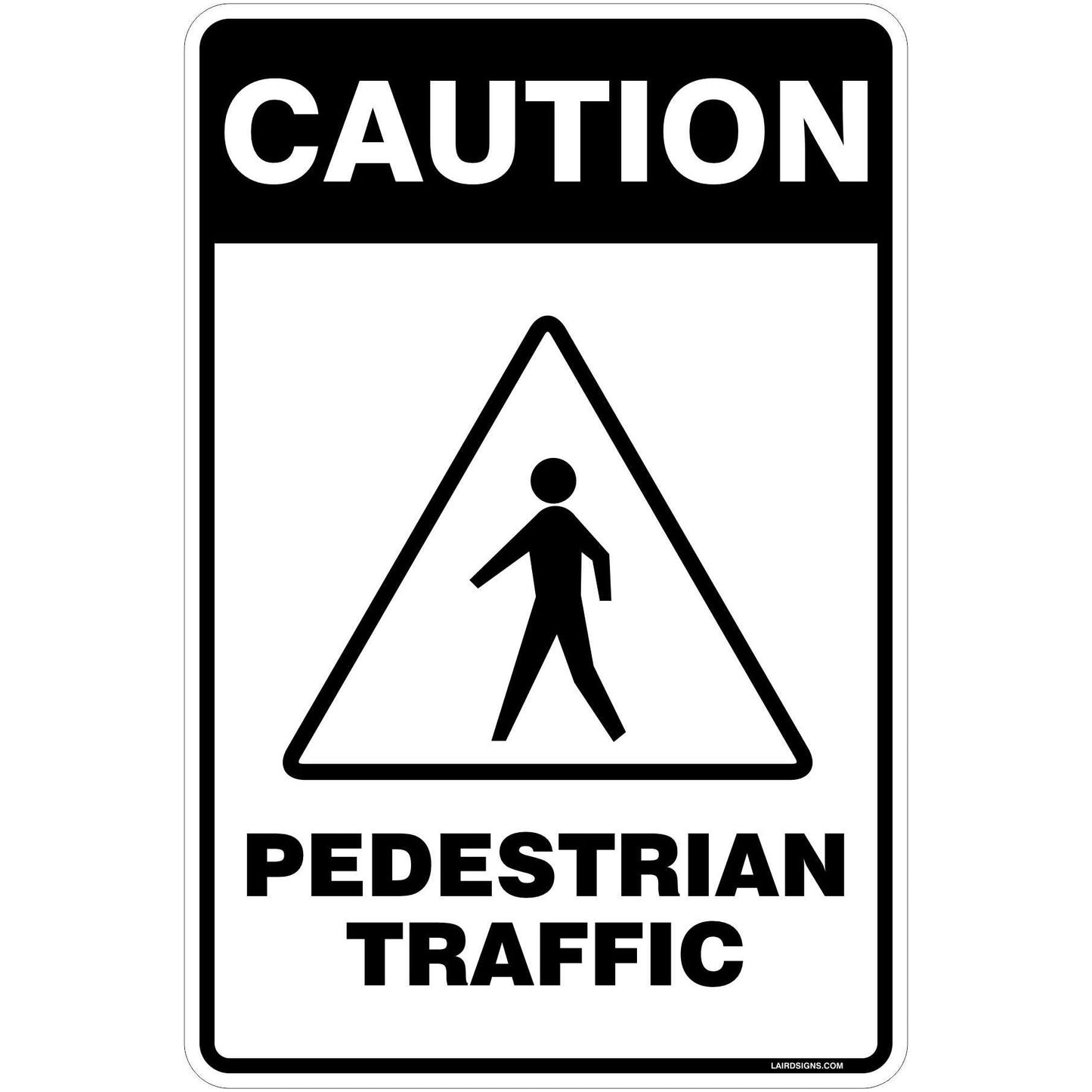 Caution Pedestrian Traffic