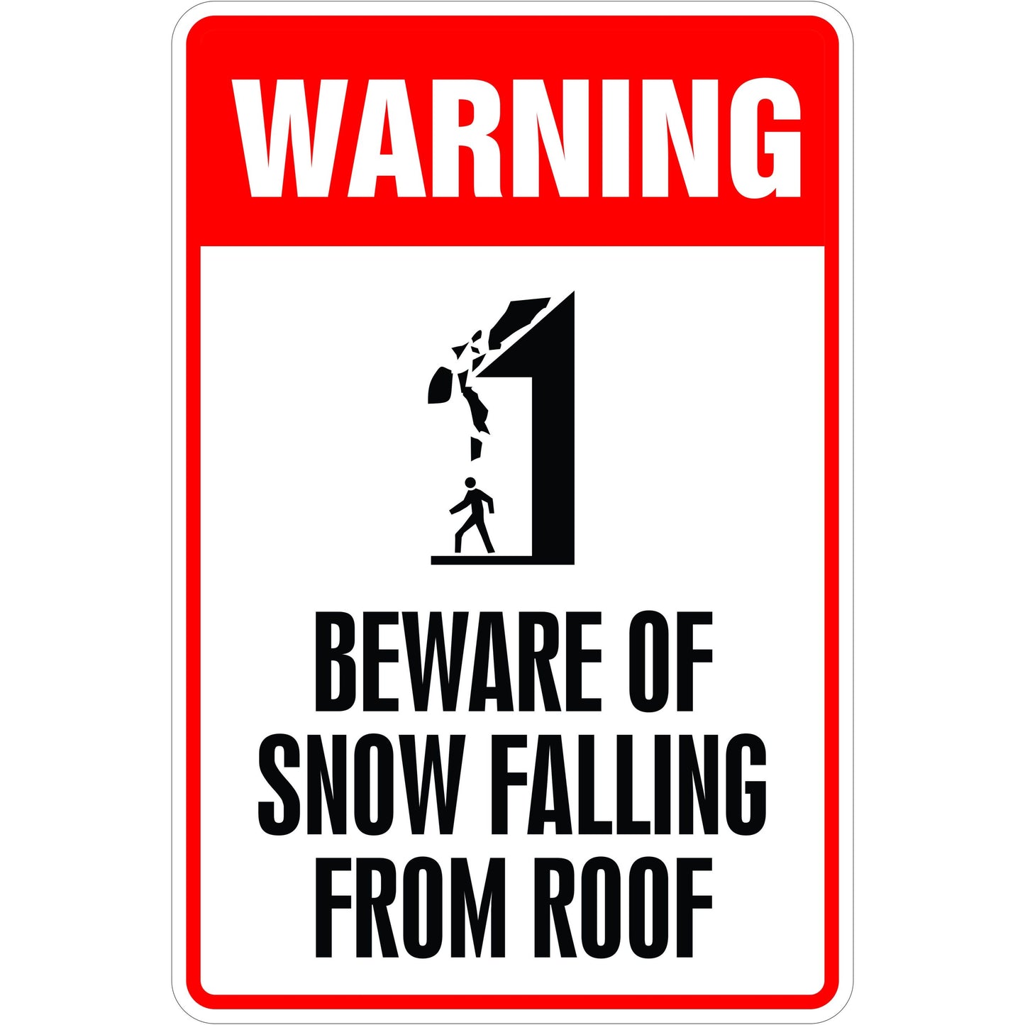 Warning Snow Falling from Roof