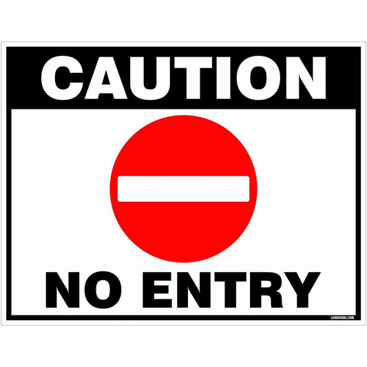 Caution No Entry