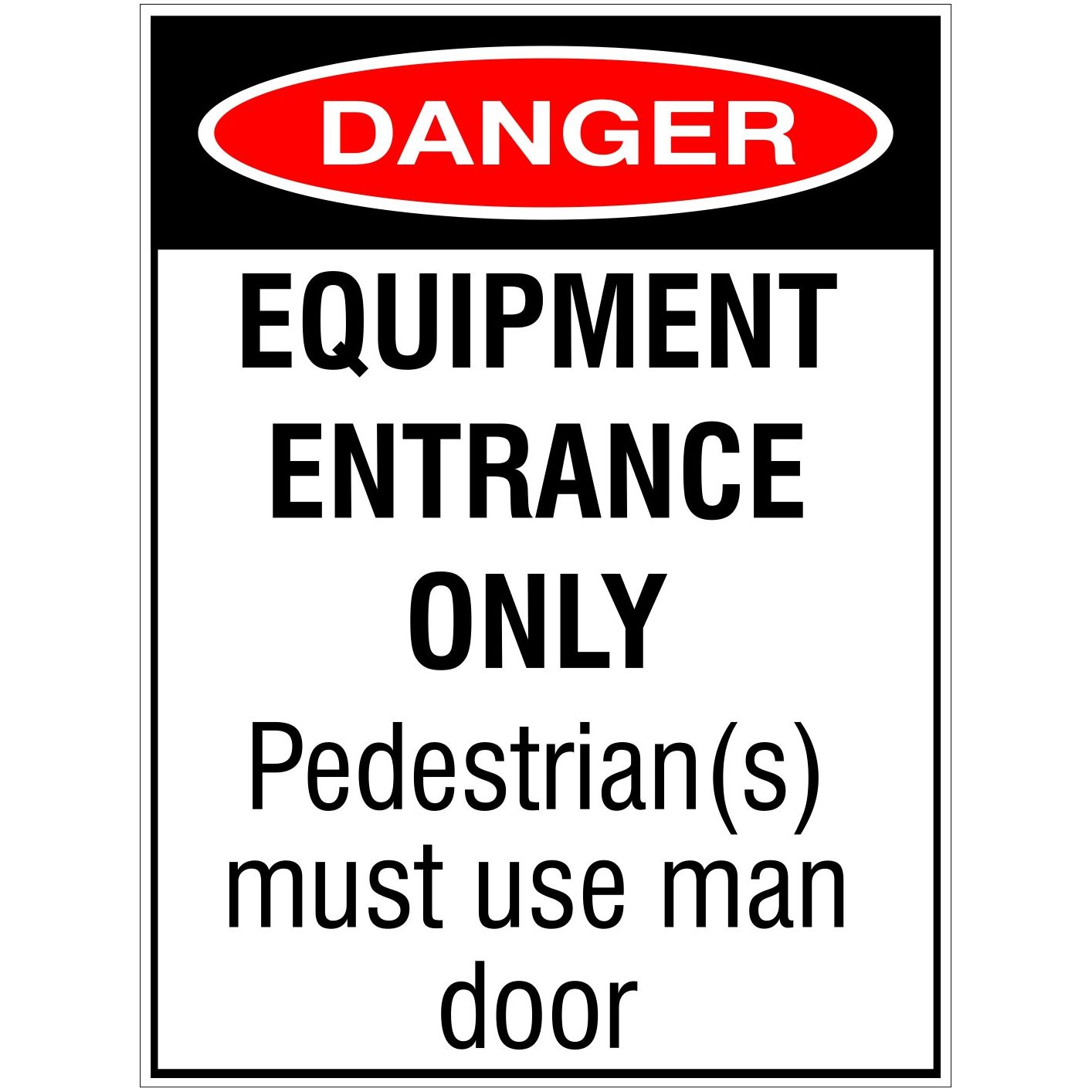 Danger Equipment Entrance Only