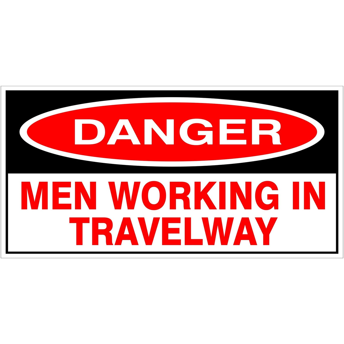 Danger Men Working Travelway