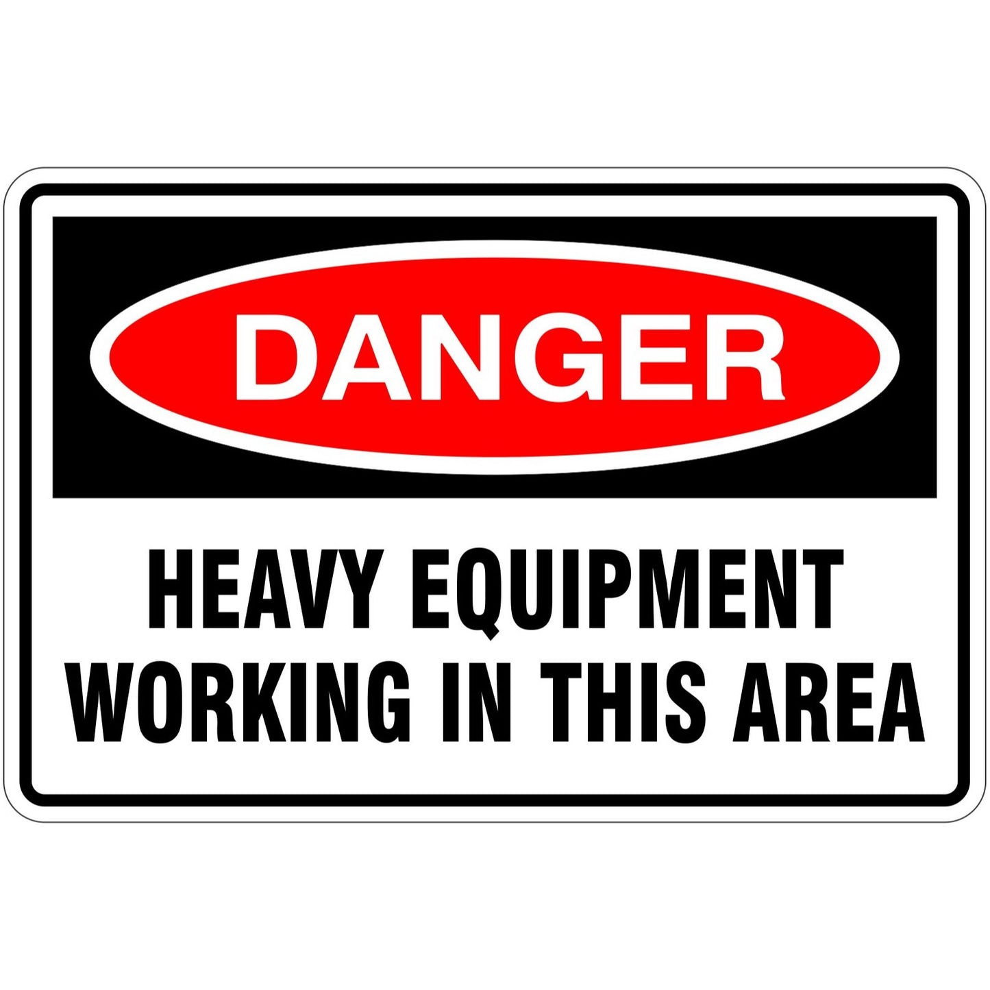 Danger Heavy Equipment Working