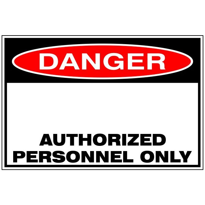 Danger Authorized Personnel Only