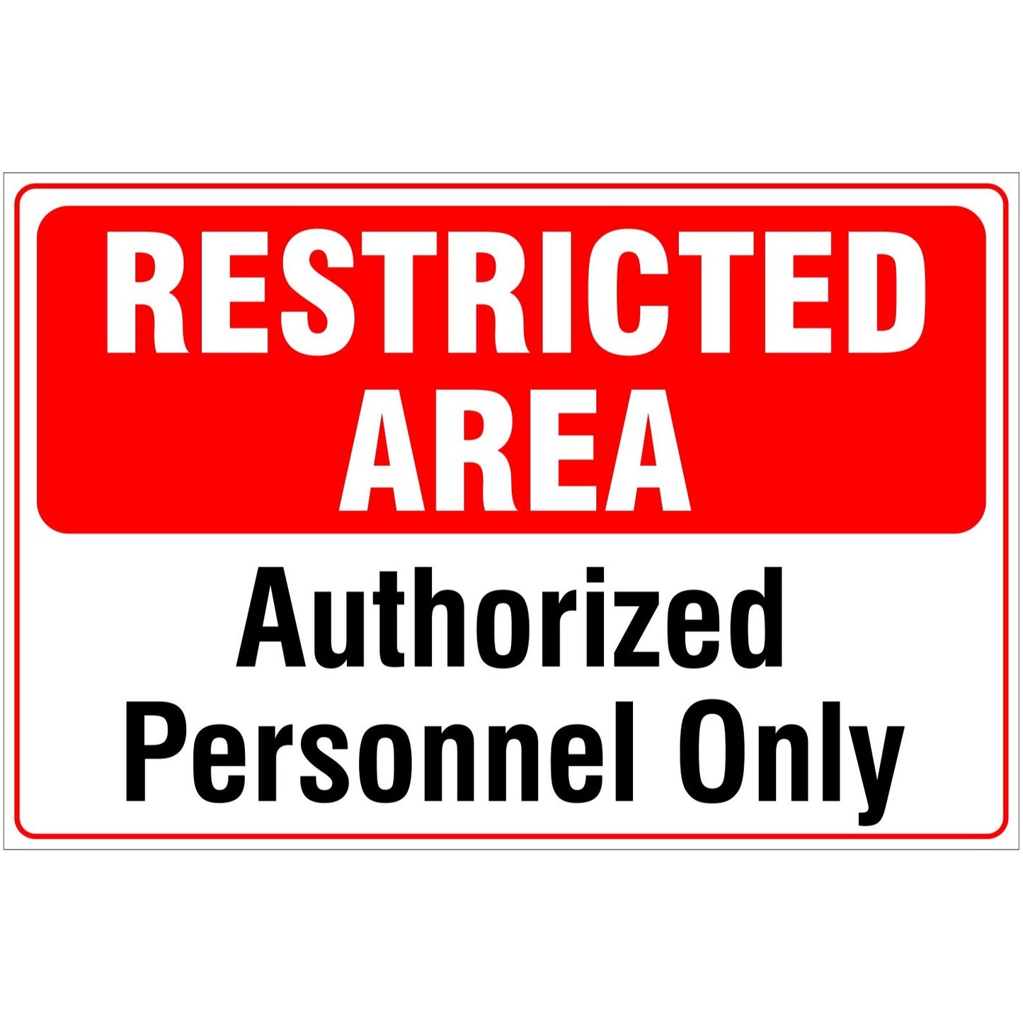 Restricted Area Authorized Personnel Only