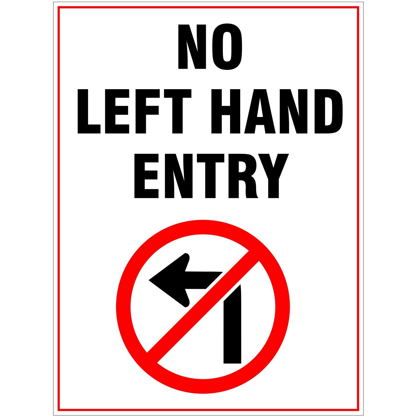 No Left Hand Entry