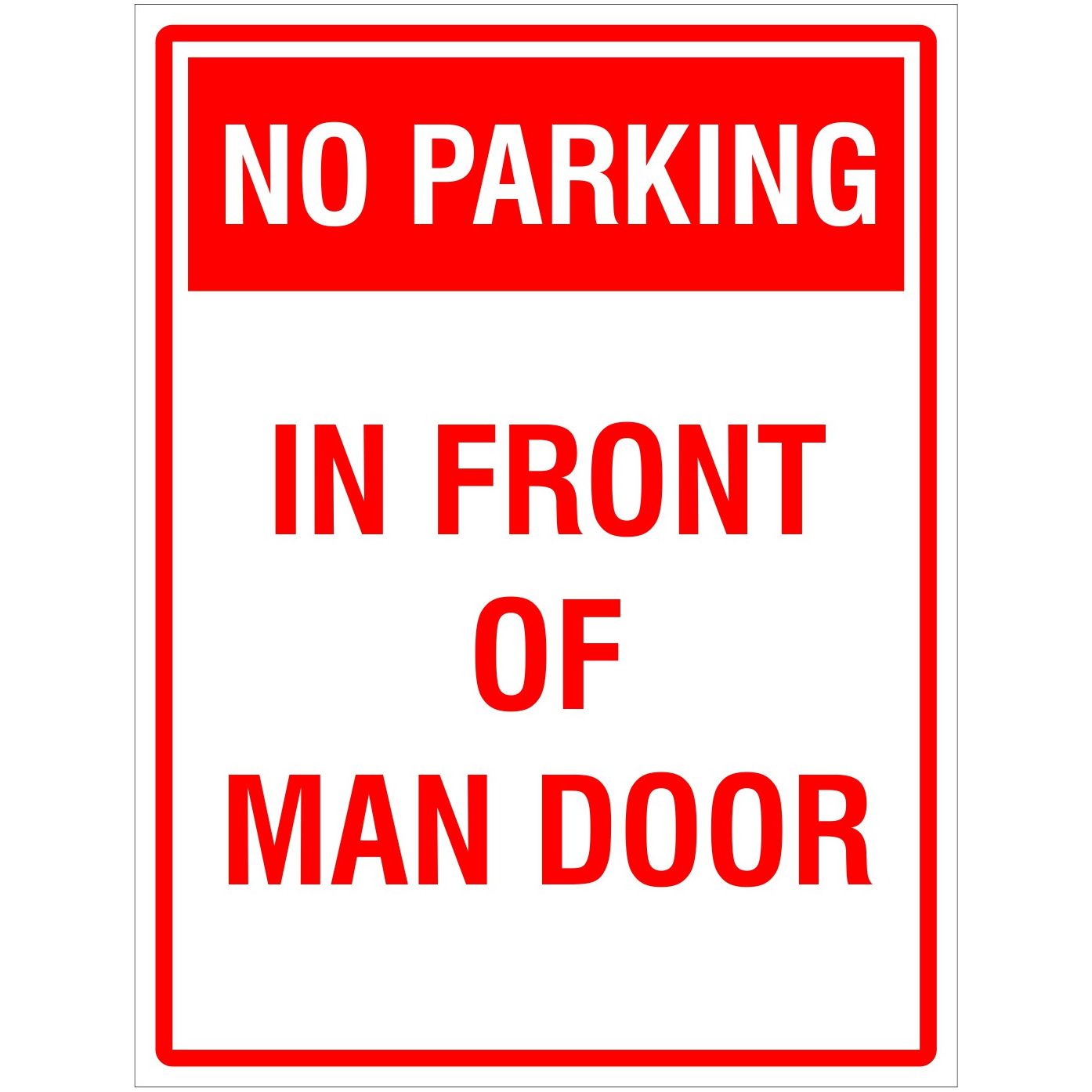 No Parking in Front of Man Door