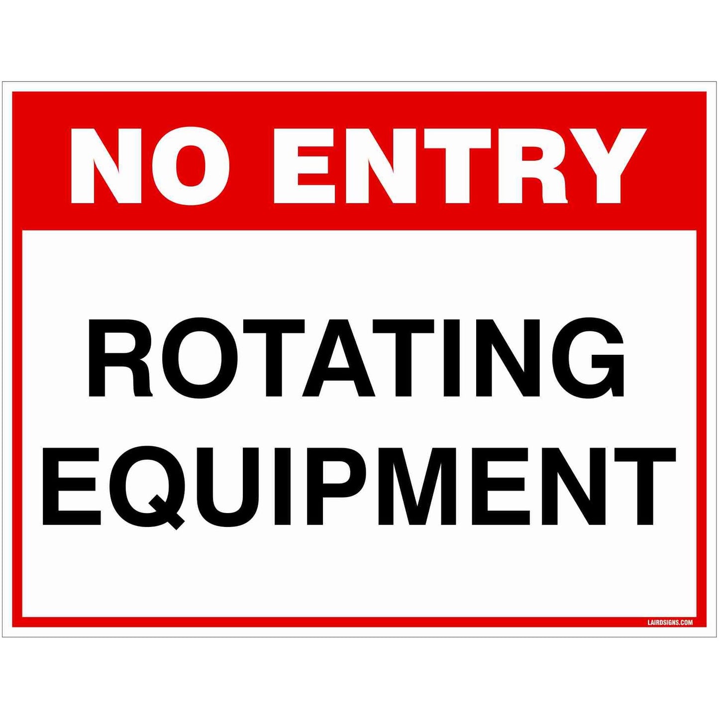 No Entry Rotating Equipment