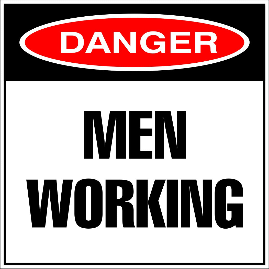 Danger Men Working