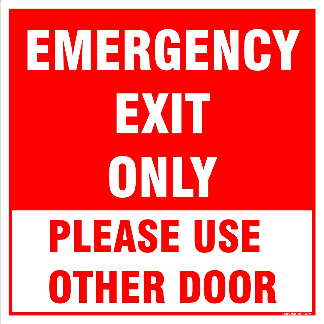 Emergency Exit Only