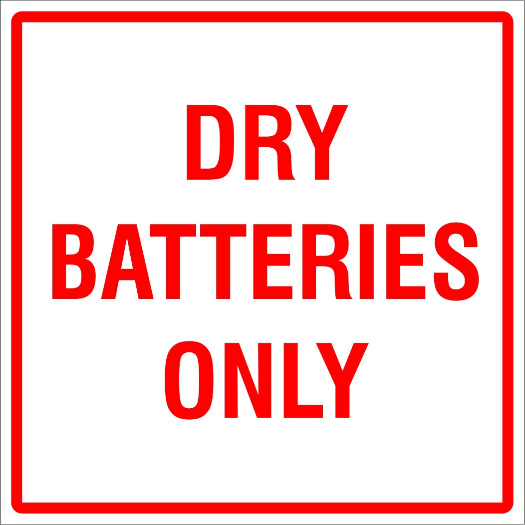 Dry Batteries Only